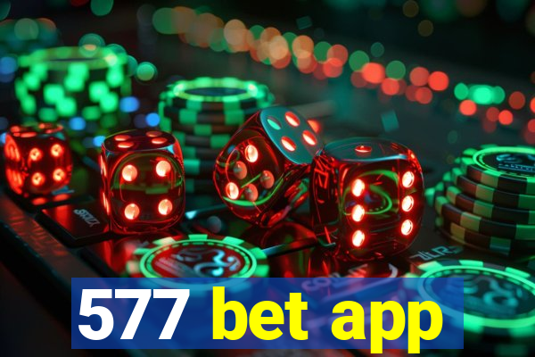 577 bet app